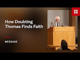 How Doubting Thomas Finds Faith