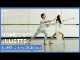 Becoming Romeo and Juliet | Pacific Northwest Ballet