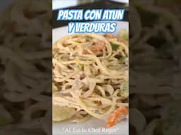 Riquisima pasta con verduras y atun #chefroger #pastasaludable #verduras