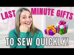 Last Minute Gift Ideas to Sew Quickly! (Free Patterns)