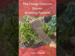 The Fraser Chevron Gloves Knitting Pattern