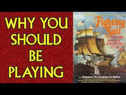 Why You Should be Playing: Fighting Sail