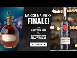 Bourbon Bracket Final Showdown: Blanton’s SFTB vs Smoke Wagon Private Barrel!