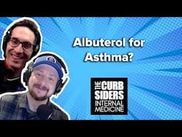 Still Recommending Albuterol for Asthma? Time for an Update