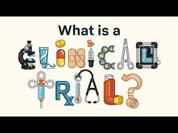 What Is A Clinical Trial?