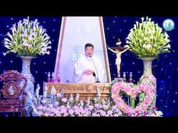 Thánh Lễ Chúa Nhật Tuần VI Mùa Phục Sinh Năm C - Tại Khu Vực Phía Bắc GX Bồng Tiên