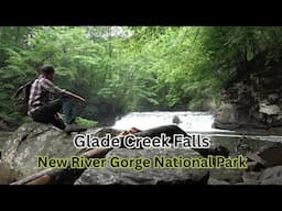 Glade Creek Falls ~ New River Gorge National Park