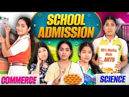 School Admission - Commerce vs Science | Students Life vs Toxic Parents | Anaysa