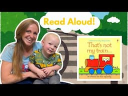 That's Not My Train- Bedtime Stories with Fi (and Saxon!)