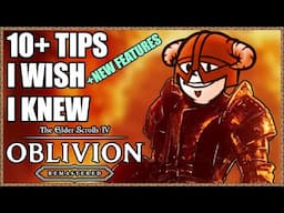 10+ TIPS, TRICKS & FEATURES IN TESIV: Oblivion Remastered