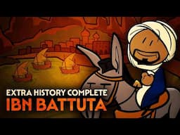 Ibn Battuta | Middle Eastern History | Extra History Complete