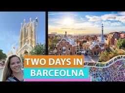 Discovering Barcelona's Hidden Gems and Famous Landmarks | 2 Days in Barcelona, Spain