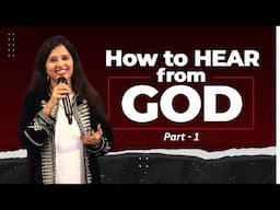 How to Hear from GOD (Part 1)