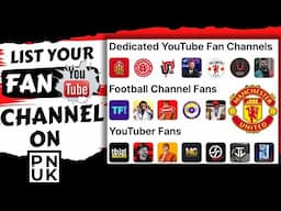 How To Add Your YouTube Fan Channel To The Football Team You Support On PNUK com