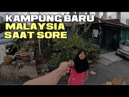 KAMPUNG BARU MALAYSIA 2025 SUASANA SORE