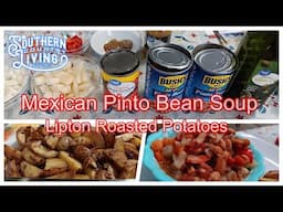 Mexican Pinto Bean Soup and Lipton Roasted Potatoes