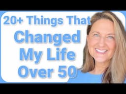 Life Changing or Problem Solving Things for my Over 50 Life