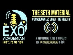 Feature Series 03 - The Seth Material, Part 4
