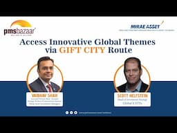 How to Access Innovative Global Investment Themes via GIFT City? | Mirae Asset