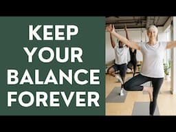 Seniors: How to Keep your Balance Forever!