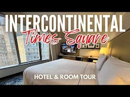 Intercontinental New York Times Square | Hotel and Room Tour | Nearby Attractions