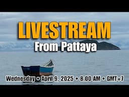 Livestream From Pattaya! | Thailand Retirement