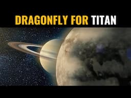 Dragonfly: Nuclear-Powered Helicopter Approved for Titan Mission!