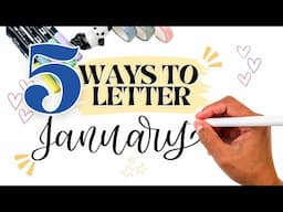 5 Easy Ways to Write January in Calligraphy | Bullet journal lettering ideas
