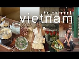 vietnam vlog 🇻🇳 visiting ho chi minh, 4 day itinerary, vietnam cafes, local food, shopping +prices