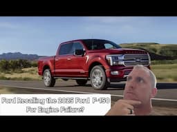 2025 Ford F-150 Engine Failure!  NEWEST recall questions Fords quality!