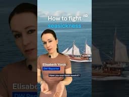 How to deal with sea sickness