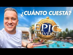 ¿CUANTO CUESTA VENIR a EPIC UNIVERSE?