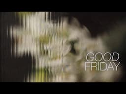 Good Friday 2025