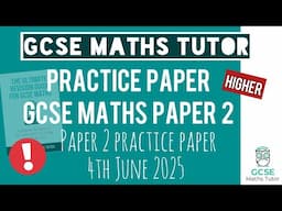 GCSE Maths Practice Paper 2 | Higher | 4th June 2025 | TGMT