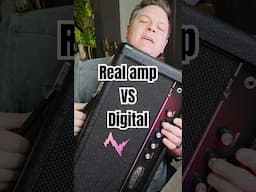 Real amp vs Digital - can you hear a difference?