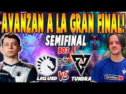 LIQUID vs TUNDRA [BO3] - SEMIFINAL+ELIMINACION "NISHA vs CRYSTALLIS" -PGL WALLACHIA SEASION 4 DOTA 2