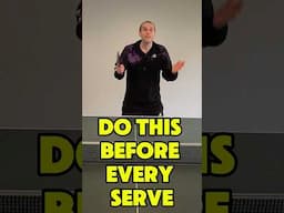 Do THIS before every serve