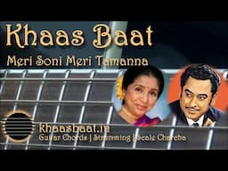 Meri Soni Meri Tamanna | Khaas Baat | Pawan | Guitar Chords | Strumming Pattern | Scale Charcha