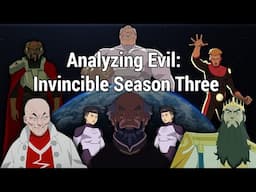 Analyzing Evil Invincible Part 2: Season 3