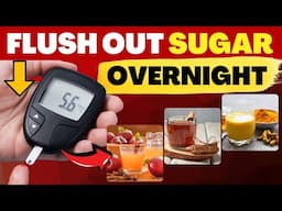 These 8 Super Drinks FLUSH Out Blood Sugar OVERNIGHT