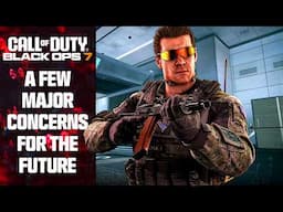 I Have A Few Concerns for Black Ops 7...