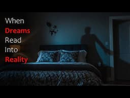 3 TRUE Scary Stories Where Dreams Read into Reality