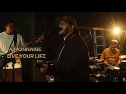 Mayonnaise - Live Your Life (Live at Minsan Studio)