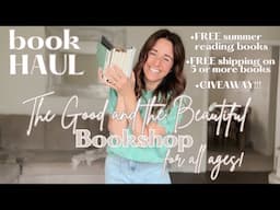 Book Haul | Reading levels 1-9 | The Good and the Beautiful Bookshop | FREE summer reading books!
