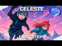 Celeste - First Steps Remix