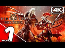VINDICTUS DEFYING FATE Gameplay Walkthrough Part 1 (4K 60FPS) No Commentary