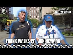 Frank Walks Episode 59: Jon Heyman presented by BODYARMOR