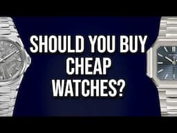 Are Expensive Watches Better than Affordable Watches? Should you Collect Cheap Watches in 2025?
