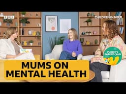 Approaching mental health as a mum with Katie Piper and Giovanna Fletcher | Pudsey's Parent Club