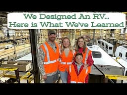 We Designed An RV // Here Is Some Of What We Learned // Limitations // Quality Control